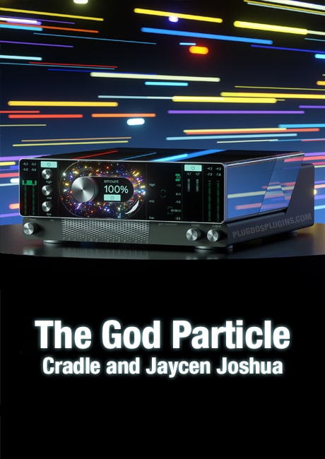 The God Particle v1.0.0.0 - Cradle and Jaycen Joshua
